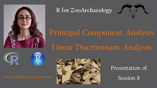 R for ZooArchaeology: Principal Component and Linear Discriminant Analysis; Presentation Session 8