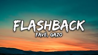 Favé, Gazo - Flashback (Paroles)
