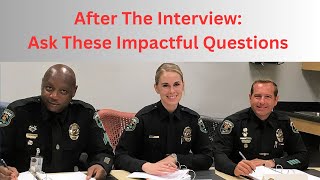 Police Job Interview: Essential Questions & Closing Tips