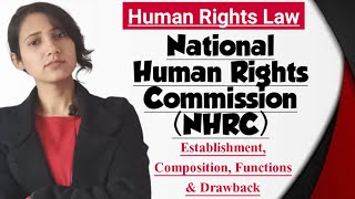 National Human Rights Commission | NHRC | Establishment, Composition, Functions and Drawback of NHRC