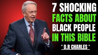 7 SHOCKING FACTS ABOUT BLACK PEOPLE IN THE BIBLE||THE BEST MOTIVATIONAL SPEECH DR: CHARLES