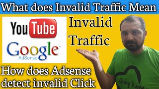 How adsense works with youtube | How adsense invalid traffic rules | What does invalid traffic mean