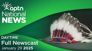 APTN National News: January 29, 2025