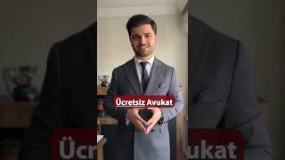 ÜCRETSİZ AVUKAT!