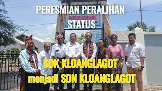 PJ BUPATI SIKKA RESMIKAN  PERALIHAN  STATUS SDK KLOANGLAGOT Menjadi SDN KLOANGLAGOT