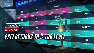 PSEi returns to 6,100 level | ANC