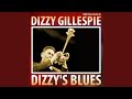 Dizzy’s Blues