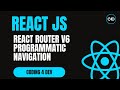 React Router v6 – Programmatic Navigation with useNavigate | Full Guide for Beginners