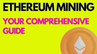 Mastering Ethereum Mining: Your Comprehensive Guide