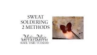 How do you Sweat Solder? Two Methods