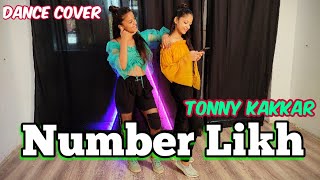 Number Likh Dance Video | Tony Kakkar & Nikki Tamboli | Dance Steps