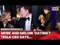 Elon Musk News | Are Elon Musk, Italian PM Giorgia Meloni 'Dating'? Tesla CEO Reacts | World News