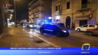 Omicidio Palmitessa, arrestato a Barletta il presunto killer