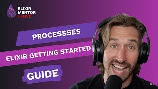 Processes | Elixir Getting Started Guide