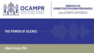 "The Power of Silence" Workshop Presented by Albert Rossi, PhD