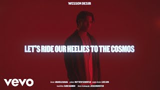 Wesson Desir - Let's Ride our Heelies to the Cosmos (Official Video)