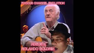 ADEUS A ROLANDO BOLDRIN,@foccuschannelevolution7160