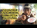 Ng4muk Orang ini tidak percaya bambu petuk asli itu ada