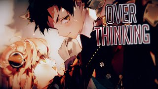 Nightcore - Overthinking