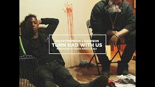 iHeartMemphis x Daw$on - Turn Bad With Us (Official Video)