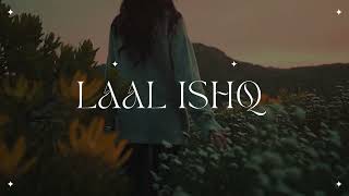 #LaalIshq | Full OST | | Relaxing music song | Laal Ishq -  #OST #RahatFatehAliKhan | Tariq Jamal