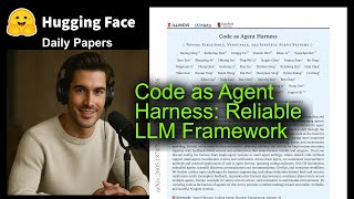 Code as Agent Harness: Reliable LLM Framework