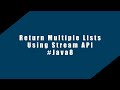 Return Multiple Lists using Single Instruction of Java Stream API #JavaStreamAPI #Java8