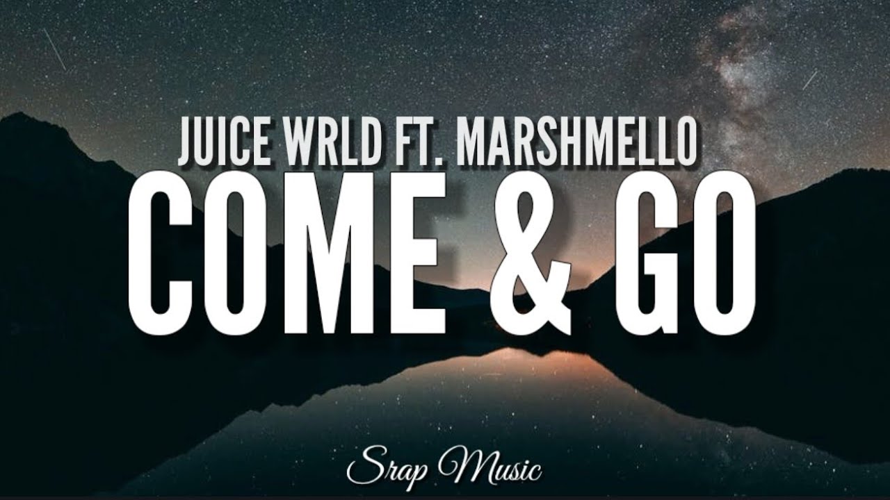 Juice WRLD Ft. Marshmello - Come & Go (Lyrics) - YouTube