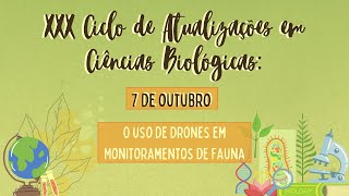 Palestra: "O uso de drones em Monitoramentos de Fauna"