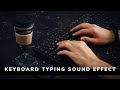 Efek suara ketikan keyboard no copyright | keyboard typing sound effect no copyright
