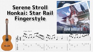 🎶 [Honkai: Star Rail] Serene Stroll [Fingerstyle Guitar TAB] 🎸