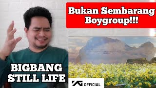 Reaction BIGBANG - STILL LIFE | MV (KUPAS)