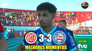 Atlético 3 x 3 Bahia - Melhores Momentos - COMPLETO - Baiano 2024