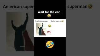 funny American superman vs indian superman 🤣🤣