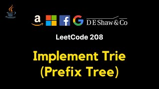 208. Implement Trie (Prefix Tree) - JAVA (Detailed explanation)