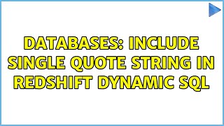 Databases: Include single quote string in redshift dynamic SQL