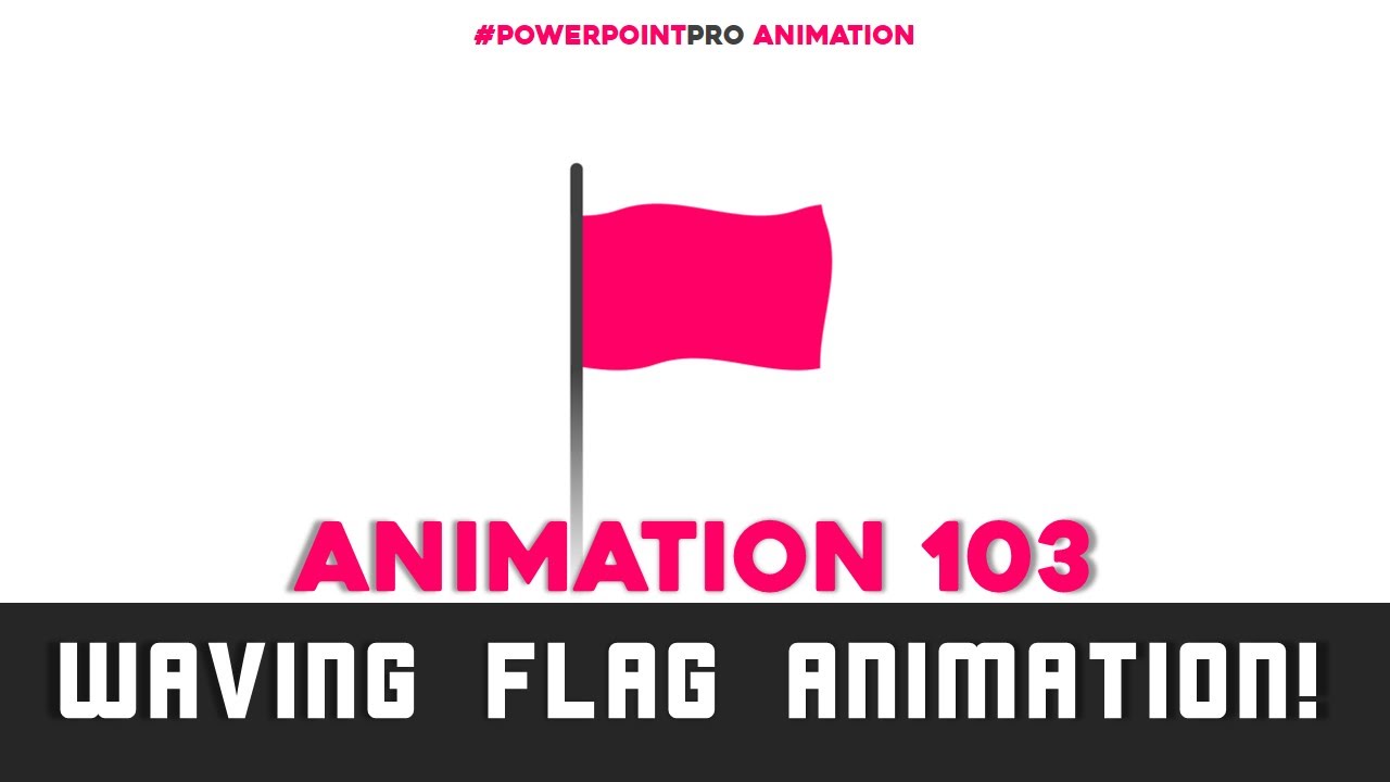 Waving Flag Animation Powerpoint