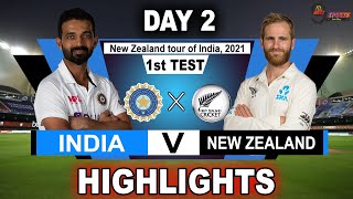 IND vs NZ 1st TEST DAY 2 HIGHLIGHTS 2021 | INDIA vs NEW ZEALAND 1st TEST DAY 2 HIGHLIGHTS 2021