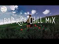 Summer Memories - Pop R&B Chill mix - Best TikTok Chill mix