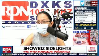 SHOWBIZ SIDELIGHTS with: MYRA MARASIGAN-PEÑARANDA | Aug 24, 2021