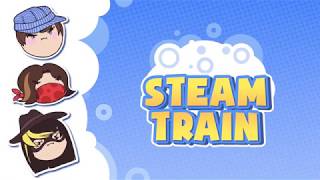 Opening 27 - Steam Train 6 - Ross, Arin \u0026 Suzy