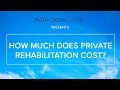 How Much Does Private Rehab Cost - 24/7 Addiction Helpline Call 1(800)-615-1067