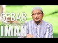 Ceramah Singkat: Sebab Sempurnanya Iman - Ustadz Abdullah Taslim, MA.