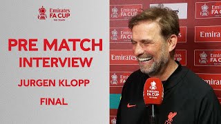 Jurgen Klopp | "Chelsea v Liverpool Is Always Tough" | Emirates FA Cup Final
