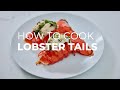 How to Cook Lobster