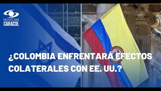Efectos de la ruptura de relaciones diplomáticas de Colombia con Israel