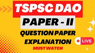 TSPSC DAO 2023 PAPER - II QUESTION PAPER EXPLANATION WITH SOLUTIONS | CHANDAN LOGICS #tspsc