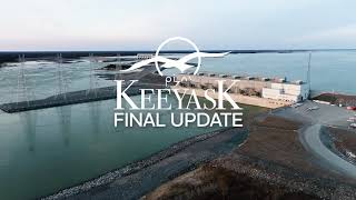 Keeyask Final Update