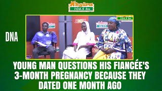 DNA RESULTS- A young man questions his fiancée's 3-month pregnancy because they