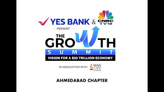 The Growth Summit | Ahmedabad Chapter Ep.1 | YES BANK, Max Life Insurance